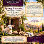 Decoding the Mysteries of My March 21, 2018 Vision: Spring, Passover, and Israel’s Season of Deliverance